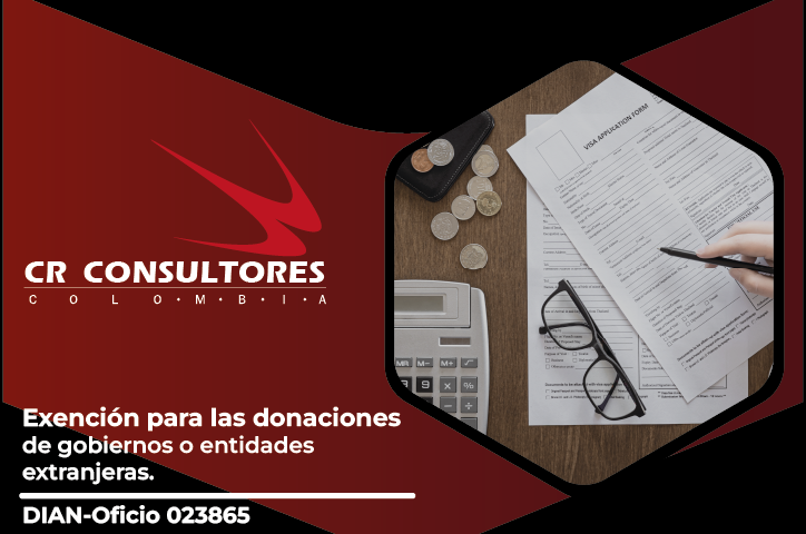 Exención para las donaciones de gobiernos o entidades extranjeras. DIAN-Oficio 023865