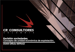 Escisión sociedades. Concepto de unidad económica de explotación. DIAN-Oficio 007443