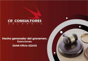 Hecho generador del gravamen. Exenciones. DIAN-Oficio 022412