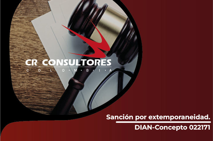 Sanción por extemporaneidad. DIAN-Concepto 022171