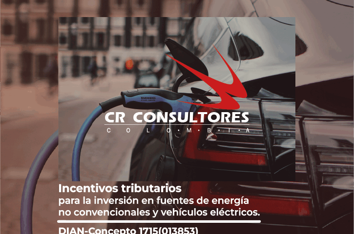 Incentivos tributarios para la inversión en fuentes de energía no convencionales y vehículos eléctricos. DIAN-Concepto 1715(013853)