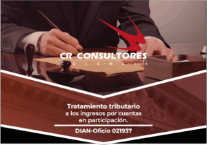 Tratamiento tributario a los ingresos por cuentas en participación. DIAN-Oficio 021937