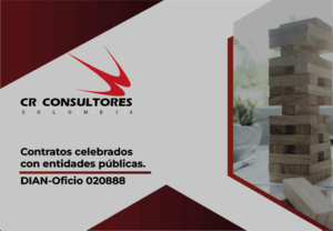 Contratos celebrados con entidades públicas. DIAN-Oficio 020888
