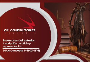 Inversores del exterior: Inscripción de oficio y representación. DIAN-Concepto 1469(014516)