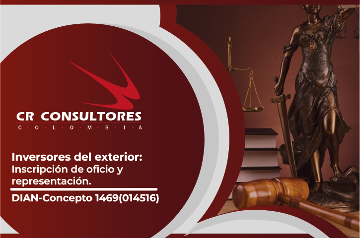 Inversores del exterior: Inscripción de oficio y representación. DIAN-Concepto 1469(014516)