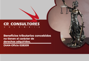 Beneficios tributarios concebidos no tienen el carácter de derechos adquiridos. DIAN-Oficio 028209
