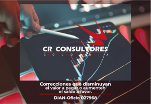 Correcciones que disminuyan el valor a pagar o aumenten el saldo a favor. DIAN-Oficio 027968