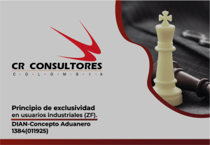 Principio de exclusividad en usuarios industriales (ZF). DIAN-Concepto Aduanero 1384(011925)