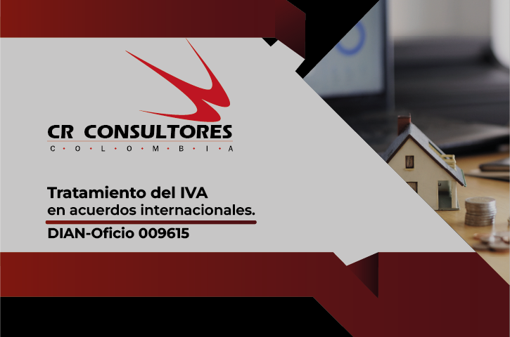 Tratamiento del IVA en acuerdos internacionales. DIAN-Oficio 009615