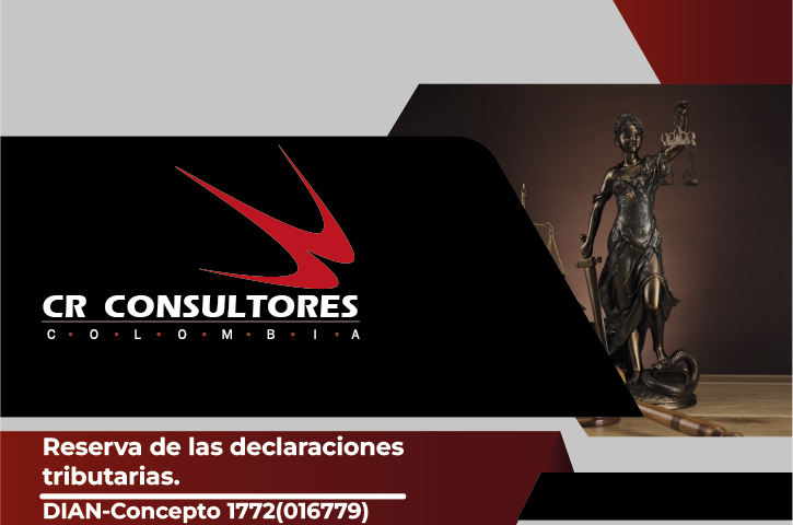 Reserva de las declaraciones tributarias. DIAN-Concepto 1772(016779)
