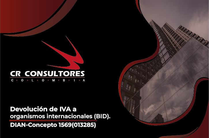 Devolución de IVA a organismos internacionales (BID). DIAN-Concepto 1569(013285)
