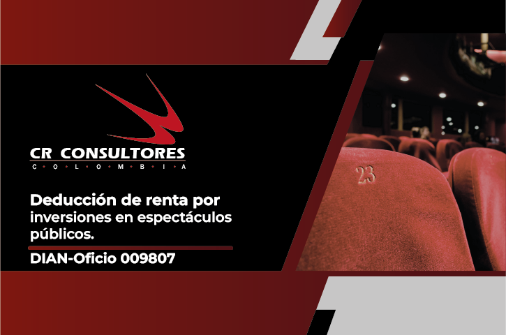Deducción de renta por inversiones en espectáculos públicos. DIAN-Oficio 009807