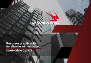 Recursos y aplicación del silencio administrativo. DIAN-Oficio 020727
