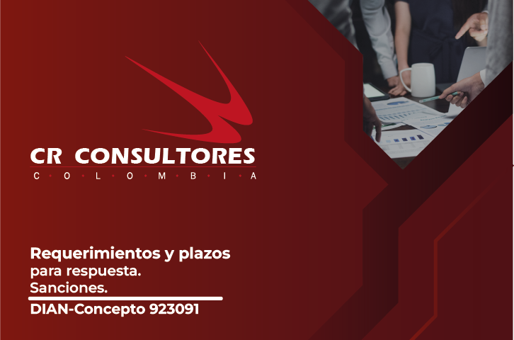 Requerimientos y plazos para respuesta. Sanciones. DIAN-Concepto 923091