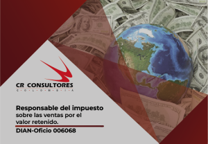 Responsable del impuesto sobre las ventas por el valor retenido. DIAN-Oficio 006068