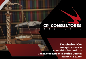 Devolución ICA: No aplica silencio administrativo positivo. Consejo de Estado (Sección Cuarta)-Sentencia 27378