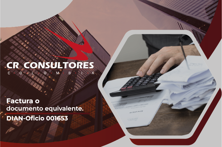 Factura o documento equivalente. DIAN-Oficio 001653