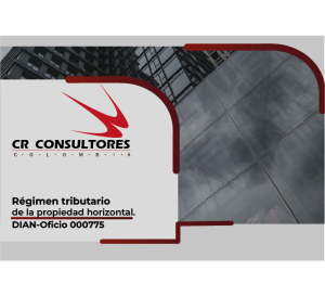Régimen tributario de la propiedad horizontal. DIAN-Oficio 000775