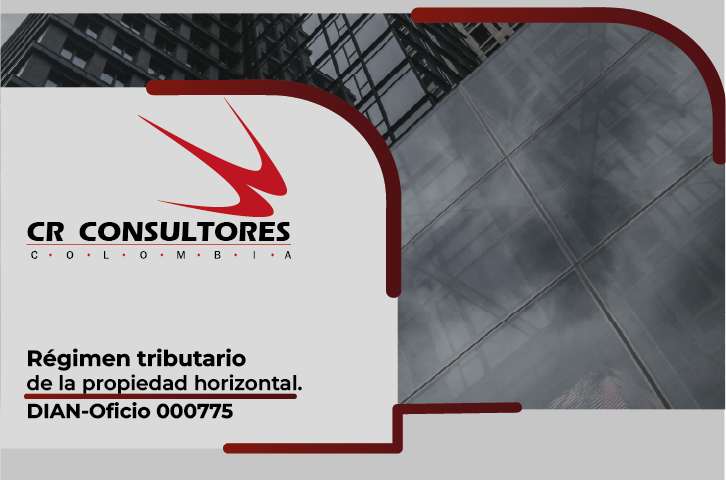 Régimen tributario de la propiedad horizontal. DIAN-Oficio 000775