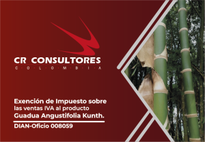 Exención de Impuesto sobre las Ventas IVA al producto Guadua Angustifolia Kunth. DIAN-Oficio 008059
