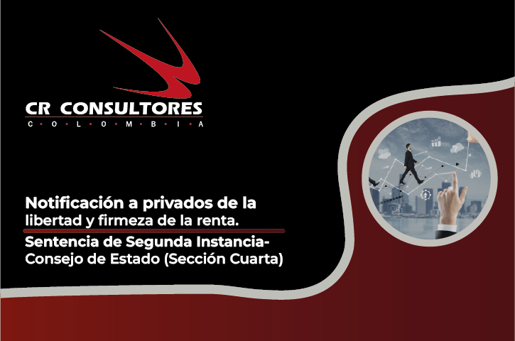 Notificación a privados de la libertad y firmeza de la renta. Sentencia de Segunda Instancia - Consejo de Estado (Sección Cuarta)