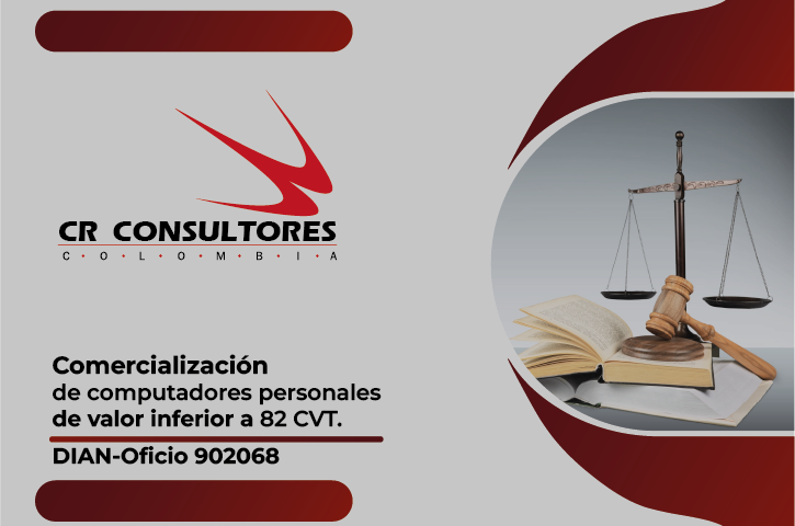 Comercialización de computadores personales de valor inferior a 82 CVT. DIAN-Oficio 902068