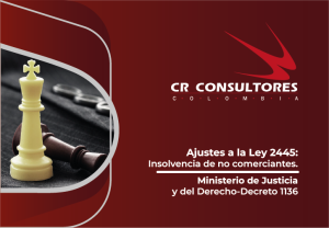 Ajustes a la Ley 2445: Insolvencia de no comerciantes. Ministerio de Justicia y del Derecho-Decreto 1136