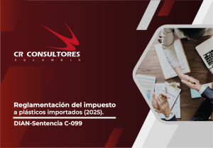 Reglamentación del impuesto a plásticos importados (2025). DIAN-Sentencia C-099
