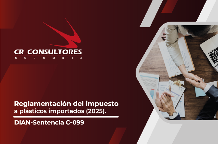 Reglamentación del impuesto a plásticos importados (2025). DIAN-Sentencia C-099