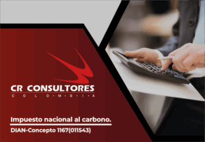 Impuesto nacional al carbono. DIAN-Concepto 1167(011543)