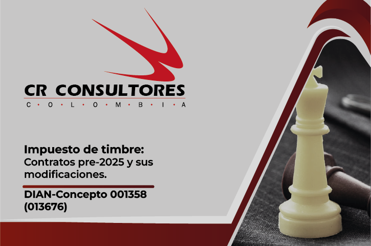 Impuesto de timbre: Contratos pre-2025 y sus modificaciones. DIAN-Concepto 001358(013676)