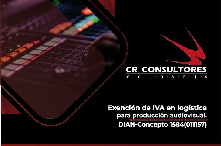 Exención de IVA en logística para producción audiovisual. DIAN-Concepto 1584(011157)