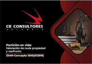 Partición en vida: Valoración de nuda propiedad y usufructo. DIAN-Concepto 1500(012919)