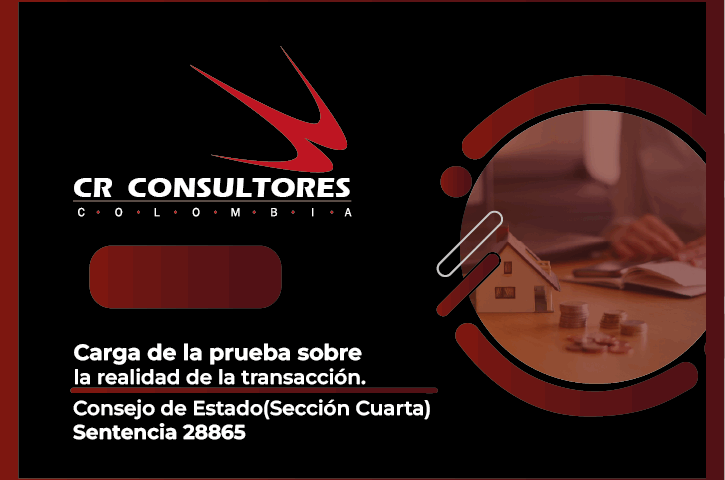 Carga de la prueba sobre la realidad de la transacción. Consejo de Estado(Sección Cuarta)-Sentencia 28865