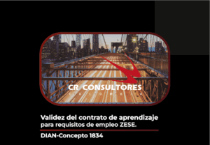 Validez del contrato de aprendizaje para requisitos de empleo ZESE. DIAN-Concepto 1834