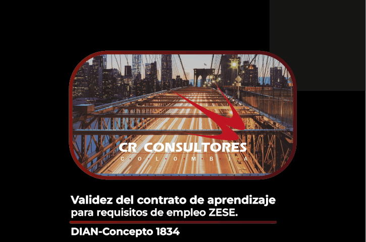 Validez del contrato de aprendizaje para requisitos de empleo ZESE. DIAN-Concepto 1834