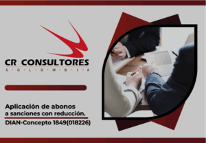 Aplicación de abonos a sanciones con reducción. DIAN-Concepto 1849(018226)