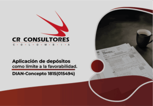 Aplicación de depósitos como límite a la favorabilidad. DIAN-Concepto 1815(015494)
