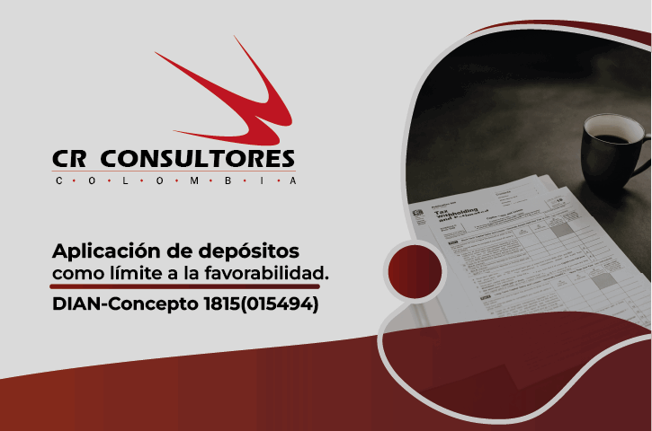 Aplicación de depósitos como límite a la favorabilidad. DIAN-Concepto 1815(015494)