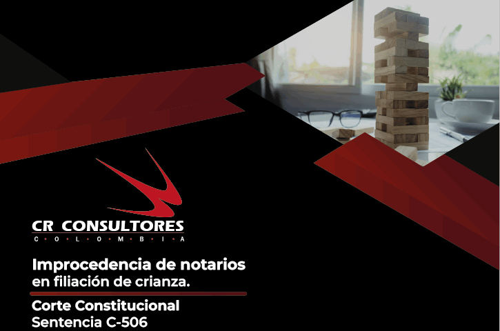 Improcedencia de notarios en filiación de crianza. Corte Constitucional-Sentencia C-506