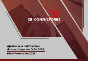 Ajustes a la calificación de contribuyentes DIAN 2026. DIAN-Resolución 2025