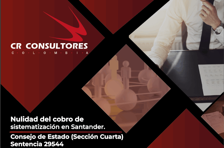Nulidad del cobro de sistematización en Santander. Consejo de Estado (Sección Cuarta)-Sentencia 29544