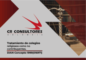 Tratamiento de colegios religiosos como no contribuyentes. DIAN-Concepto 1999(016971)