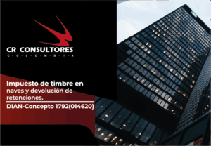 Impuesto de timbre en naves y devolución de retenciones. DIAN-Concepto 1792(014620)