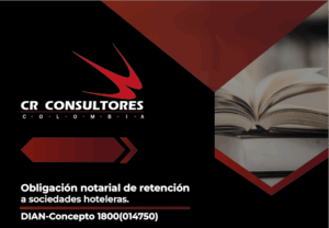 Obligación notarial de retención a sociedades hoteleras. DIAN-Concepto 1800(014750)