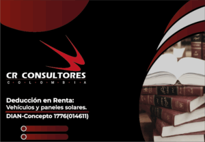 Deducción en Renta: Vehículos y paneles solares. DIAN-Concepto 1776(014611)