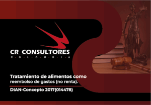 Tratamiento de alimentos como reembolso de gastos (no renta). DIAN-Concepto 2017(014478)