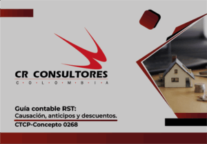 Guía contable RST: Causación, anticipos y descuentos. CTCP-Concepto 0268