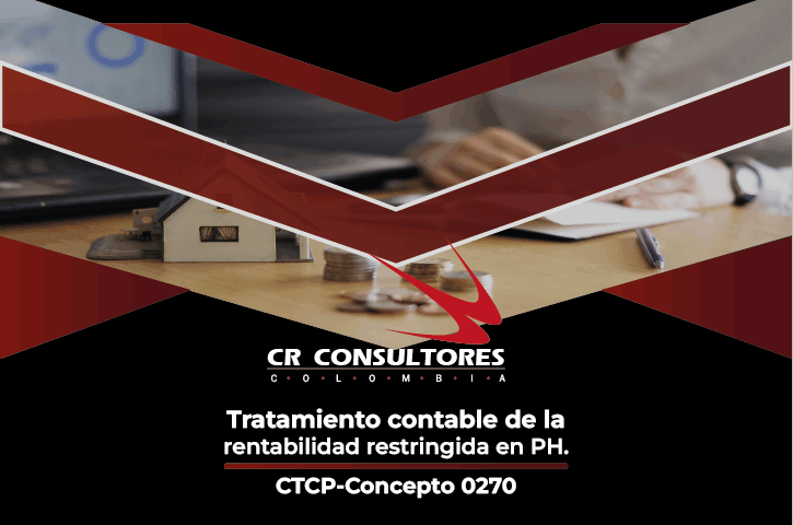 Tratamiento contable de la rentabilidad restringida en PH. CTCP-Concepto 0270