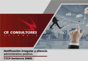 Notificación irregular y silencio administrativo positivo. CTCP-Sentencia 29892